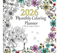 2026 Monthly Coloring Planner 12 Month (01 Jan To 31Dec ): with a Relaxing Pages For Adults And Teens.