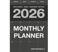 2026 Monthly Planner: Minimalistic Design with Monochrome Low-Contrast Pages, No Row Lines, Wide Writing Vignettes Space for Clear, Distraction-Free Planning. VANTA PLAN SERIES-01