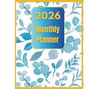 2026 Monthly Planner: One Year Calendar Schedule Organizer/Planner - 12 Months from January to December 2026/Time management tools/goals setting and ... Kids, Adults, Seniors, Gifts for everyone.