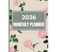 2026 Monthly Planner: Plan Smarter. Stress Less. One Month at a Time.
