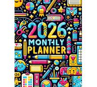 2026 Monthly Planner: Plan Your Success, One Month at a Time