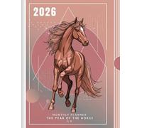 2026 Monthly Planner: The Year of The Horse All-in-One Agenda Book