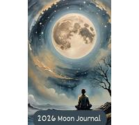 2026 Moon Phase Journal: A Guided Lunar Cycle Planner for every New and Full Moon of the year. Set intentions and manifest your dreams | Witchy Gifts