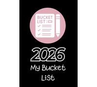 2026 my bucket list: lined journal notebook for women young men couples family retirement