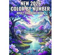 2026 New Color By Number Adult Coloring Book: New 2026 Large Print Color By Number Coloring Book With Easy Designs Color By Number Book for Adults and Seniors...
