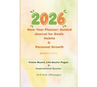 2026 New Year Planner: Guided Journal for Goals, Habits & Personal Growth (pastel cover): Vision Board, Life Sector Pages & Inspirational Quotes 6×9 Inch 100 pages