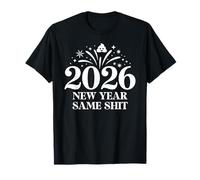 2026 New Year Same Shit Different Year Happy New Year 2026 Camiseta