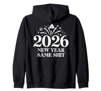 2026 New Year Same Shit Different Year Happy New Year 2026 Sudadera con Capucha