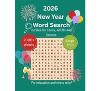 2026 New Year Word Search for Relaxation and Stress Relief: Large Print Puzzles for Teens, Adults and Seniors