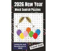 2026 New Year Word Search Puzzle Book: Travel Sized New Year's Puzzle Book - Celebration, Resolution and Recalibration | 6x9 inches, 110 pages | 55 ... Great Gift for Friends or Yourself!
