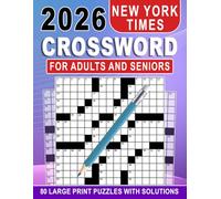 2026 New York Times Crossword For Adults And Seniors: A Perfect Collection of Relaxing and Stimulating Puzzles