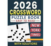 2026 New York Times Crossword Puzzle Book Easy To Read: Comfortable layouts created for steady, distraction-free enjoyment