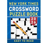 2026 New York Times Crossword Puzzle Book Easy To Read: Light Word Grids Crafted for Enjoyable Quiet Moments