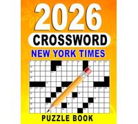 2026 New York Times Crossword Puzzle Book: Stay Sharp and Engaged with Relaxing Daily Challenges