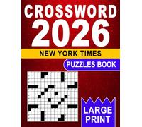 2026 New York Times Crossword Puzzles Book Large Print: A Great Collection of Word Games for Easy Reading