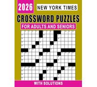 2026 New York Times Crossword Puzzles For Adults And Seniors: Easy To Read Word Games to Build Focus and Confidence