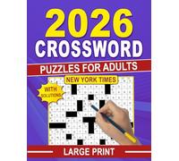 2026 New York Times Crossword Puzzles For Adults With Solutions: Large Print Easy Medium and Hard Level Puzzles