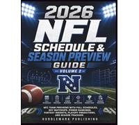 2026 NFL Schedule & Season Preview Guide - Volume 2: NFC Team Previews with Full Schedules, Key Matchups, Power Rankings, Fantasy Insights, Playoff Predictions, and Season Trackers