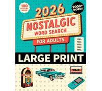 2026 Nostalgic Word Search for Adults Large Print: Relive the 50s-90s and Keep Your Mind Active, Decade-Themed Puzzles for Adults and Seniors