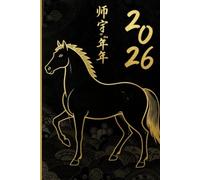2026 Notebook: Chinese New Year 2026.Lunar New Year Chinese Zodiac 2026 Gifts , Year of the Fire Horse Notebook. Lined Journal. Gift For Men & Women, 6"x9" / 120 Pages