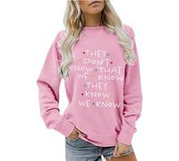 2026 Nuevo "No sabes QUE SABEMOS QUE SABEMOS QUE SABEN SABES" para mujeres, lindos amigos, sudadera con capucha de talla grande, tops divertidos de manga corta con estampado de letras, Rosa., L