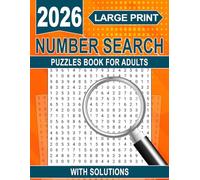 2026 Number Search Puzzles Book For Adults: Thoughtfully Arranged Grids Encouraging Steady, Focused Solving