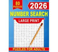 2026 Number Search Puzzles for Adults Large Print: Large, Clear Pages Made for Comfortable, Stress-Free Sessions