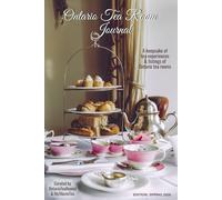 2026 Ontario Tea Room Journal: A Keepsake of Tea Experiences & Listings of Ontario Tea Rooms
