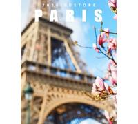 2026 Paris: Elegant City Planner for Travel and Photography Fans