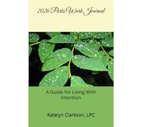 2026 Parts Work Journal: A Guide for Living with Intention