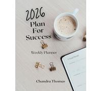 2026 Plan For Success: Weekly Planner