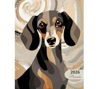 2026 Planner: Classic Dogs: Dachshund: Stylish Weekly and Monthly Organization