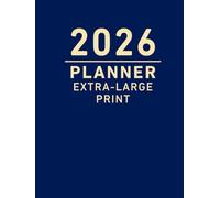 2026 Planner Extra Large Print: Monthly Calendar with UK Holidays, and Weekly Diary for Your Plans & Appointments, for Impaired Vision (Dark Blue Cover)