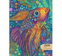 2026 Planner: Family Pets Fish: Stylish Weekly and Monthly Organization