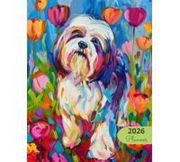 2026 Planner: Vibrant Dogs Havanese: Stylish Weekly and Monthly Organization