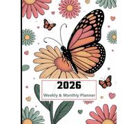 2026 Planner Weekly and Monthly: From January to December 2026, Floral Butterfly Cover