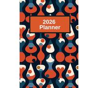 2026 Planner: with monthly and weekly pages, scripture verses, coloring, trackers and more. Cover features geometric retro nordic print