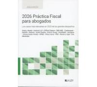 2026 Práctica fiscal para abogados. Los casos más relevantes en 2025 de los grandes despachos