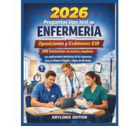 2026 Preguntas tipo test de enfermería para oposiciones y exámenes EIR: 300 simulaciones de práctica completas con explicaciones detalladas de las ... guía de repaso rápido y hojas de revisión.