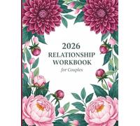 2026 Relationship Workbook for Couples: Interactive Journal with Weekly Prompts, Goal Setting, and Communication Exercises for Lasting Intimacy