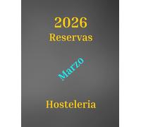 2026 Reservas Marzo Hosteleria