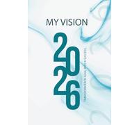 2026 Resolution Planner - Goal Tracker & Vision Journal: My Vision 2026 - Transform each goal into a success