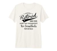 2026 Retired Under New Management See Grandkids Retirement Camiseta Premium