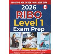 2026 RIBO Level 1 Exam Prep: Registered Insurance Brokers of Ontario Guide with Practice Questions & Answer Explanations to Ace your First Try