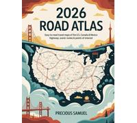 2026 Road Atlas: Easy-to-Read Travel Maps of the U.S., Canada & Mexico Highways, Scenic Routes & Points of Interest