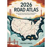 2026 Road Atlas: Easy-to-Read Travel Maps of the U.S., Canada & Mexico Highways, Scenic Routes & Points of Interest