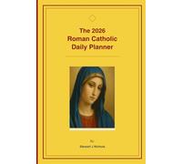 2026 Roman Catholic Daily Planner: A Daily Devotional Journey