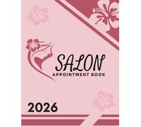 2026 Salon Appointment Book: Weekly and Daily Dated Planner from 7 AM to 8.45 PM with 15-Minute Slots, Goals, and Reminders, To Do Lists, 52 Weeks (12 Month).