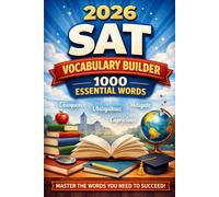 2026 SAT Vocabulary Builder 1000 essential words (Master the Sat: Complete Prep)