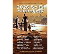 2026 SciFi Anthology: The Science Fiction Novelists: 6 (The Science Fiction Novelists SciFi Anthology Series)